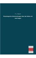 Physiologische Untersuchungen Uber Das Sehen Mit Zwei Augen