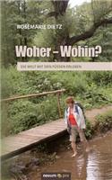 Woher - Wohin?