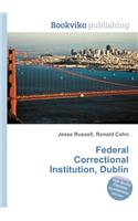 Federal Correctional Institution, Dublin