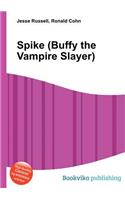 Spike (Buffy the Vampire Slayer)