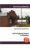 List of Ghost Towns in Kansas: (English)
