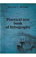 Practical Text Book of Lithography