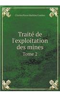 Traité de l'exploitation des mines Tome 2