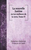 La nouvelle Justine, ou Les malheurs de la vertu. Tome 4