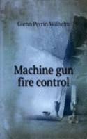 Machine gun fire control