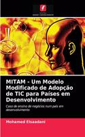 MITAM - Um Modelo Modificado de Adopção de TIC para Países em Desenvolvimento