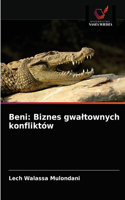 Beni: Biznes gwaltownych konfliktów