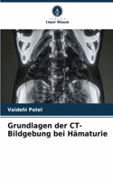 Grundlagen der CT-Bildgebung bei Hämaturie