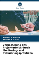 Verbesserung des Projekterfolgs durch Monitoring- und Evaluierungspraktiken