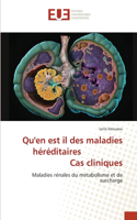 Qu'en est il des maladies héréditaires Cas cliniques