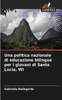 politica nazionale di educazione bilingue per i giovani di Santa Lucia, WI