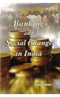 Banking And Social Change In India