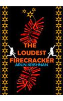 The Loudest Firecracker