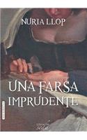 Una Farsa Imprudente