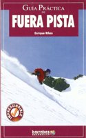 Fuera de pista : historia, modalidades, tecnicas y consejos