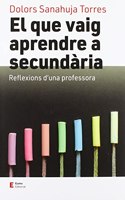 El que vaig aprendre a secundaria: Reflexions d'una professora