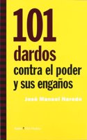 101 dardos contra el poder y sus enganos (Mas Madera) (Spanish Edition)