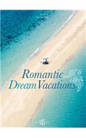 Romantic and Dream Vacations