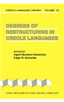 Degrees of Restructuring in Creole Languages
