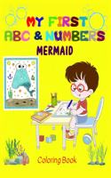 My first Mermaid ABC & Numbers Coloring Book