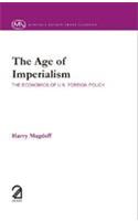 The Age of Imperialism; the Economics of U.S. Foreign Policy
