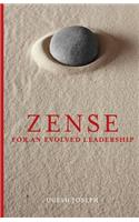ZENSE For An Evolved Leadership