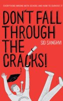 Don't Fall Through The Cracks!