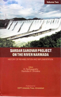 Sardar Sarovar Project on the River Narmada: History of Rehabilitation and Implementation