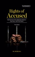 Rights of Accused (Protection for Arrested Person Pre-Trial & Post-Trial)