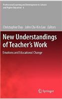 New Understandings of Teacher's Work