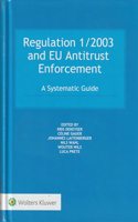 Regulation 1/2003 and EU Antitrust Enforcement: A Systematic Guide