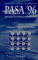 Parallel Systems and Algorithms: Pasa '96 - Proceedings of the 4th Workshop