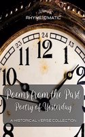 Fifty Poems From the Past: Poetry of Yesterday: A Historical Verse Collection