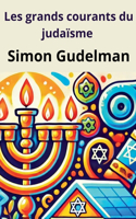 Les grands courants du judaïsme