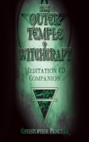 Outer Temple of Witchcraft Meditation Audio Companion