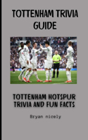 Tottenham trivia guide