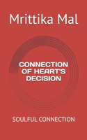 Connection of Heart's Decision: Soulful Connection