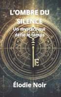L'Ombre Du Silence