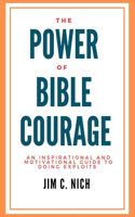 The Power of Bible Courage