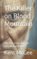 The Killer on Blood Mountain