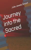 Journey into the Sacred