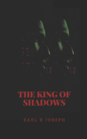 King of Shadosw
