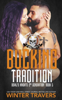 Bucking Tradition