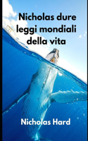 Nicholas dure leggi mondiali della vita