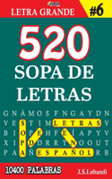520 SOPA DE LETRAS #6 (10400 PALABRAS) - Letra Grande