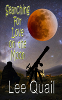 Searching For Love On The Moon