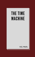 The Time Machine by H.G. Wells