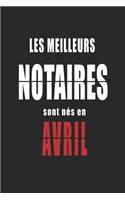 Les Meilleurs Notaires sont nés en Avril carnet de notes