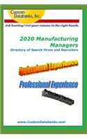 2020 Manufacturing Managers Directory of Search Firms and Recruiters: Job Hunting? Get Your Resume in the Right Hands
