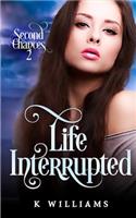 Life Interrupted